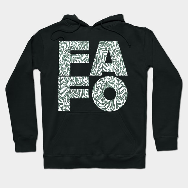 FAFO Hoodie by Haptica